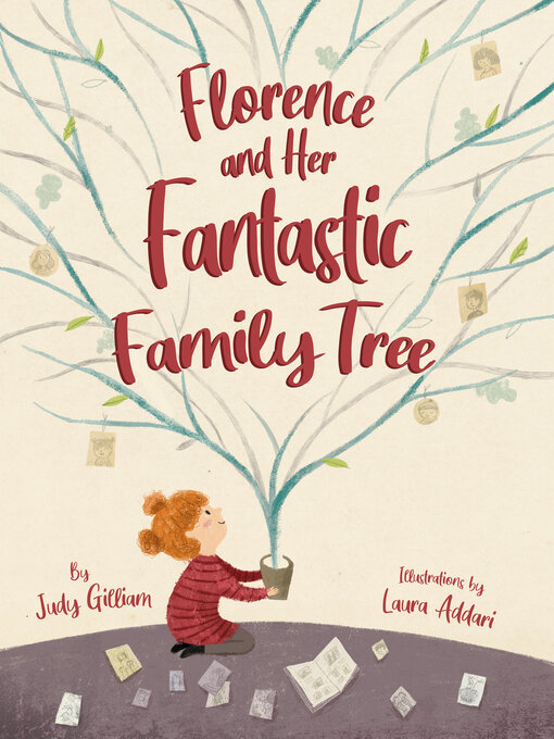 Title details for Florence and Her Fantastic Family Tree by Judy Gilliam - Wait list